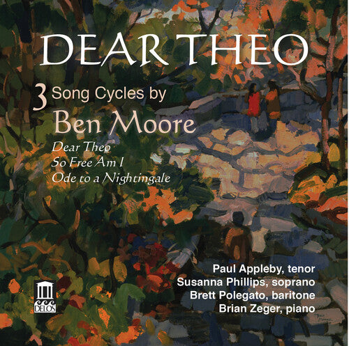 Moore: Dear Theo - 3 Song Cycles
