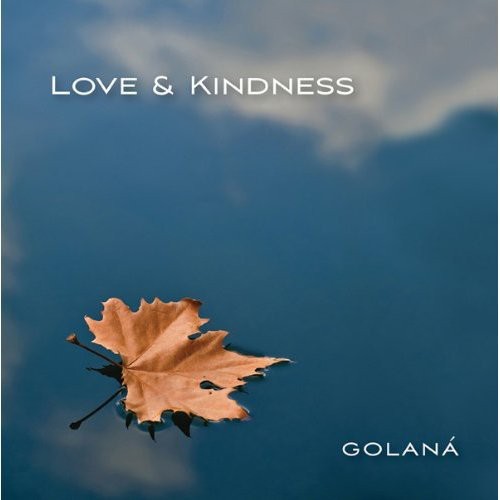 Golana: Love and Kindness