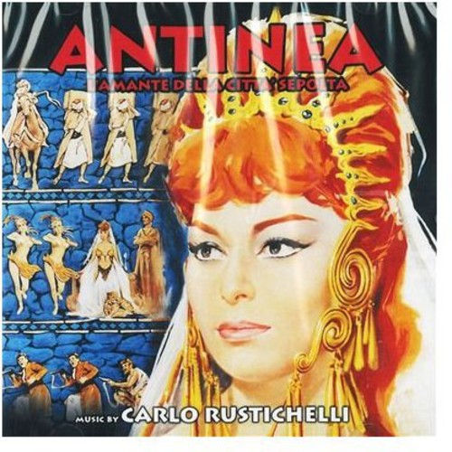 Rustichelli, Carlo: Antinea: L'amante Della Citta Sepolta (Journey Beneath the Desert) (Original Soundtrack)