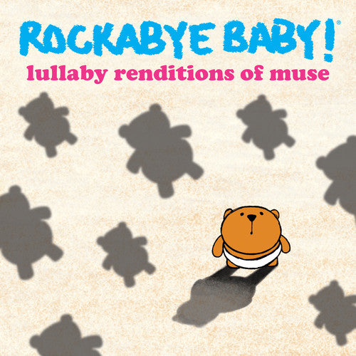 Rockabye Baby!: Lullaby Renditions of Muse