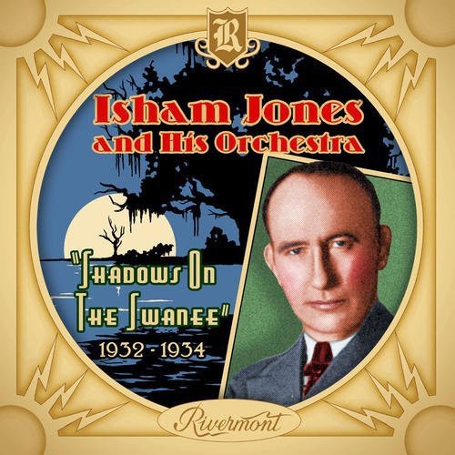 Jones, Isham & His Orchestra: Shadows on the Swanee
