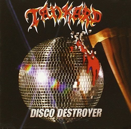 Tankard: Disco Destroyer