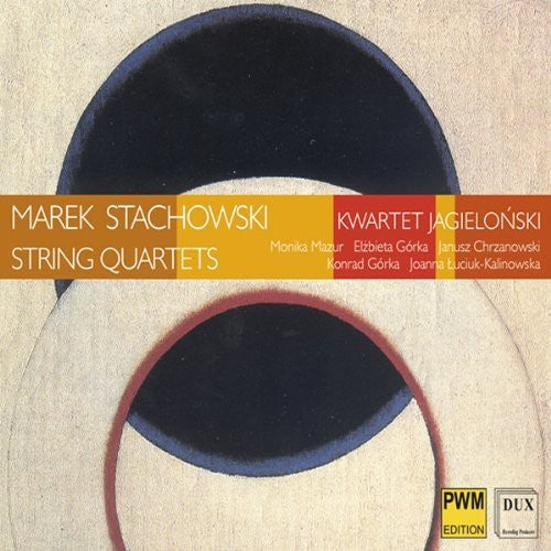 Stachowski / Jagiellonski Quartet: String Quartets 1-3 / Quartetto D'ingresso