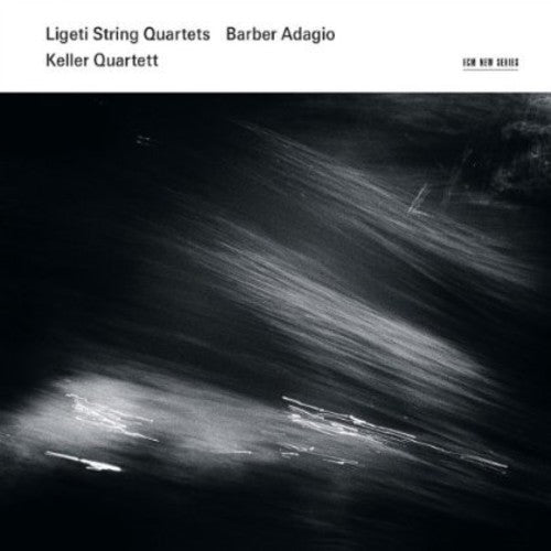 Ligeti / Keller Quartett: Ligeti: String Quartets / Barber: Adagio