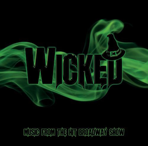 Wicked-Music From the Hit Broadway Show / O.C.R.: Wicked-Music from the Hit Broadway Show / O.C.R.