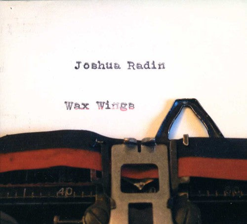 Radin, Joshua: Wax Wings