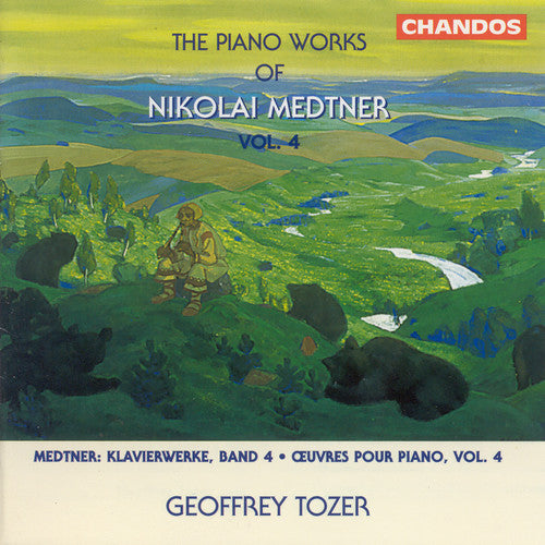 Medtner / Tozer: Piano Works 4