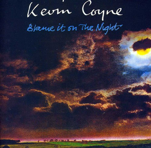 Coyne, Kevin: Blame It on the Night