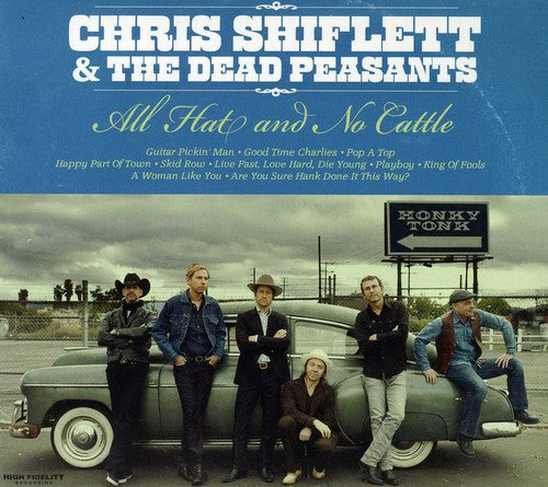 Shiflett, Chris & Dead Peasants: All Hat & No Cattle