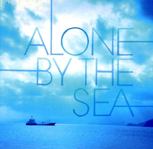 Hatakeyama, Chihei: Alone By the Sea