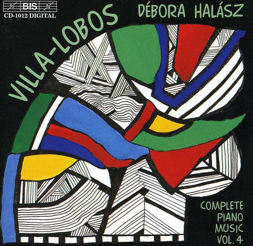 Villa-Lobos / Halasz, Debora: Complete Piano Music