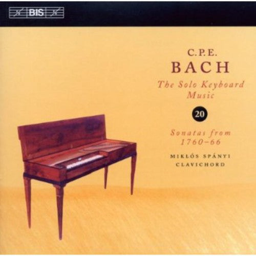 Bach, C.P.E. / Spanyi: Solo Keyboard Music 20