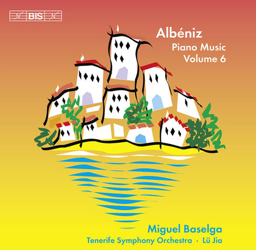 Albeniz / Baselga / Tenerife Symphony Orch / Jia: Piano Music 6
