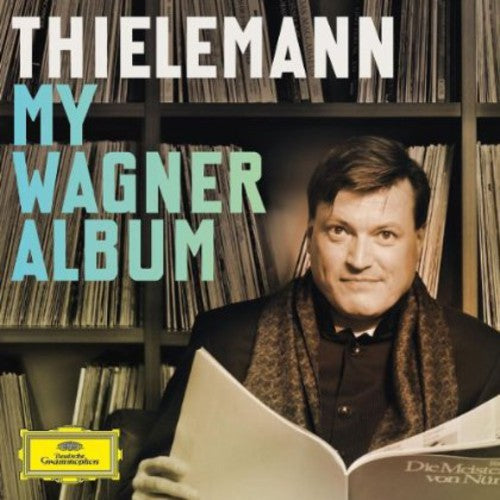 Christian Thielemann: My Wagner Album / Various: Christian Thielemann: My Wagner Album / Various