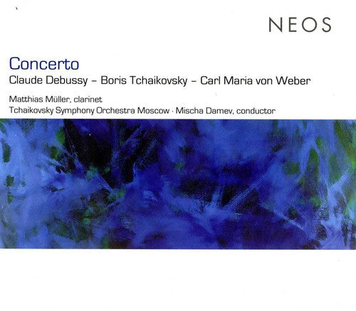 Debussy / Tchaikovsky / Von Weber / Damev: Concerto