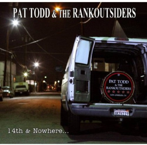 Pat Todd & the Rankoutsiders: 14th and Nowhere...