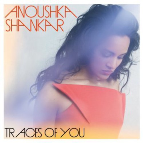 Shankar, Anoushka: Traces of You