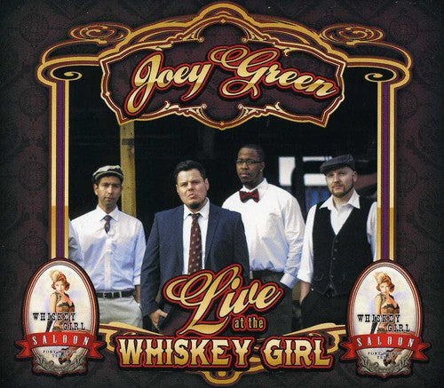 Green, Joey: Live at the Whiskey Girl Saloon