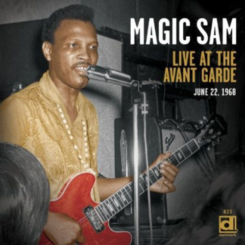 Magic Sam: Live at the Avant Garde