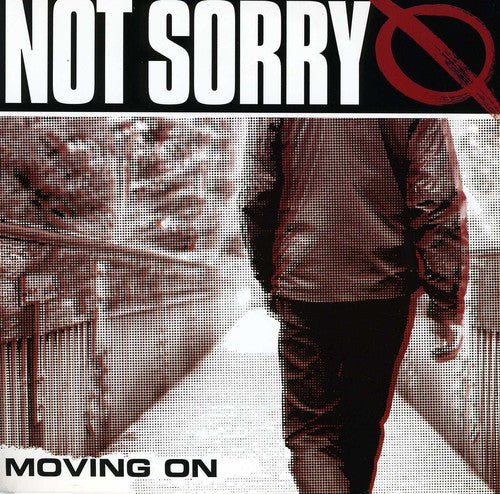 Not Sorry: Moving on