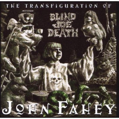 Fahey, John: Transfiguration of Blind Joe Death