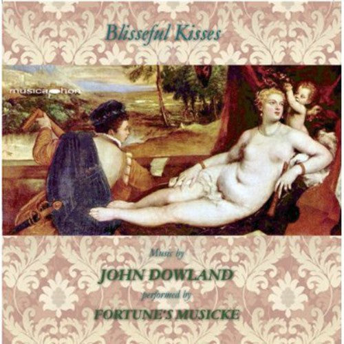 Dowland: Blisseful Kisses