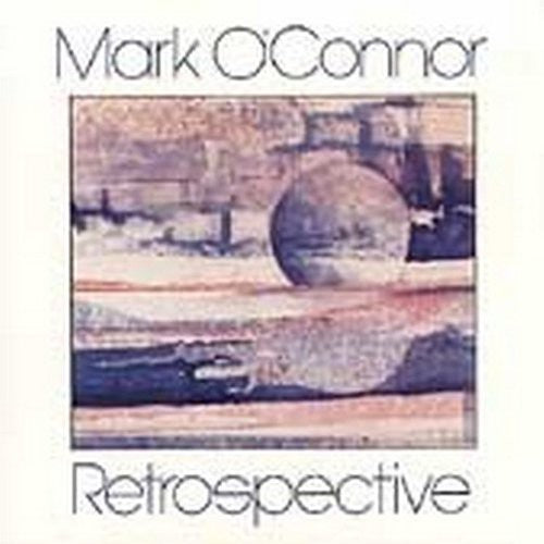 O'Connor, Mark: Retrospective