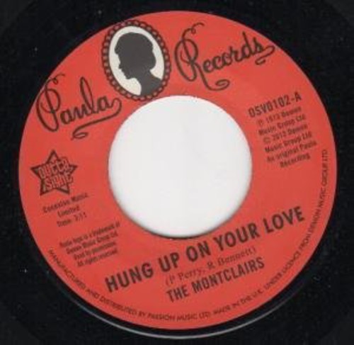 Montclairs: Hung Up on Your Love/I Need You More Than Ever