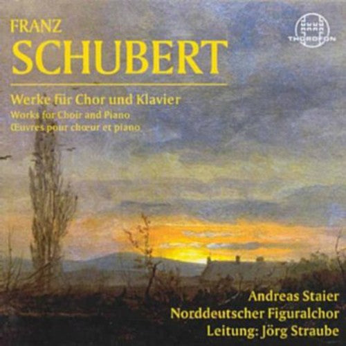 Schubert / North German Figuralchor / Straube: Works for Chorus & Piano