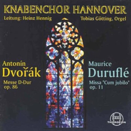 Dvorak / Durufle / Knabenchor Hannover: Mass in D Min Op 86 / Missa Cum Jubilo Op 11