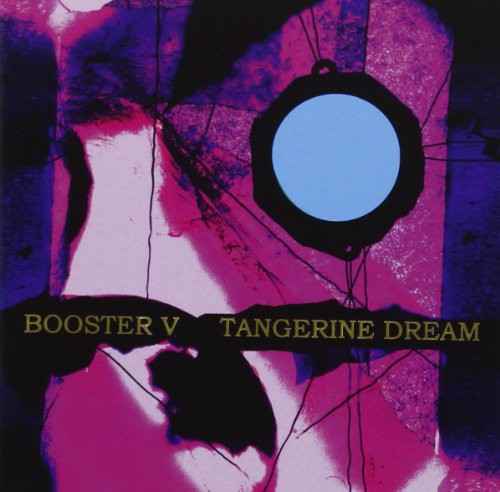 Tangerine Dream: Booster V