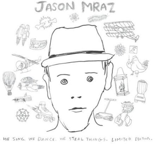 Mraz, Jason: We Sing We Dance We Steal Things - Includes Bonus Track
