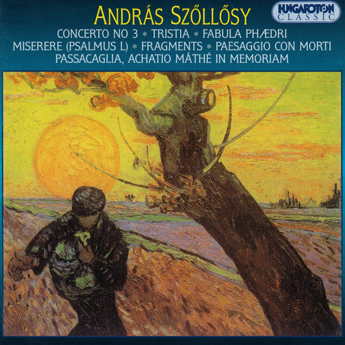 Szollosy / Gazda / Liszt Ferenc Chamber Orchestra: Concerto Per Archi / Tristia