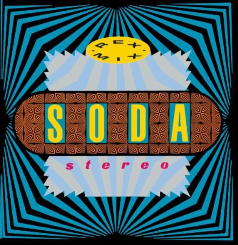 Soda Stereo: Rex Mix