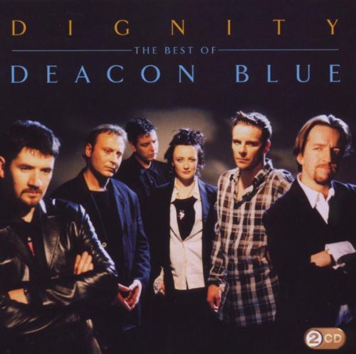 Deacon Blue: Dignity: Best of