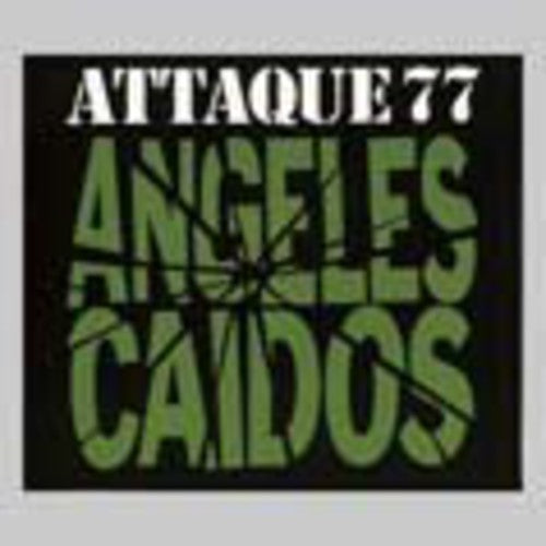 Attaque 77: Angeles Caidos