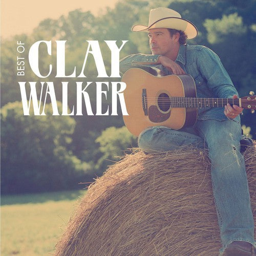 Walker, Clay: Best of