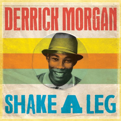 Morgan, Derrick: Shake a Leg