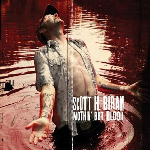 Biram, Scott H.: Nothin But Blood