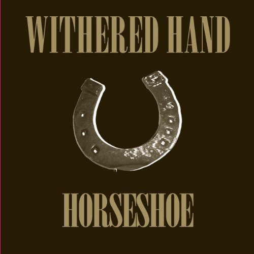 Withered Hand: Horseshoe