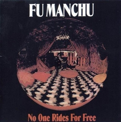Fu Manchu: No One Rides for Free