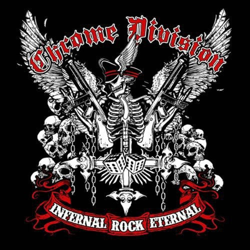Chrome Division: Infernal Rock Eternal