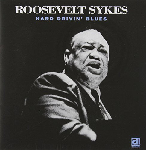 Sykes, Roosevelt: Hard Drivin' Blues