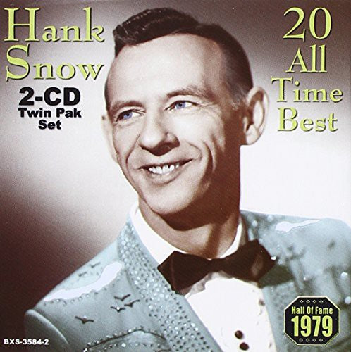 Snow, Hank: 20 All Time Best