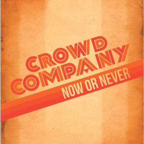 Crowd Company: Now or Never