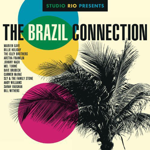 Studio Rio Presents: The Brazil Connection / Var: Studio Rio Presents: The Brazil Connection / Various