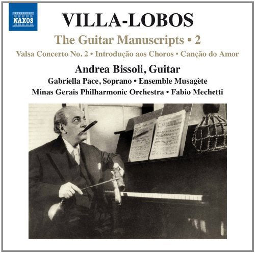 Villa-Lobos: Guitar Manuscripts Vol 2