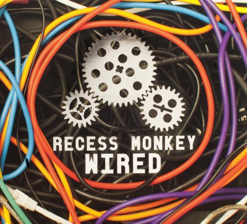 Recess Monkey: Wired