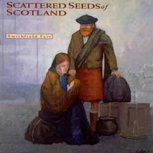 Smithfield Fair: Scattered Seeds of Scotland