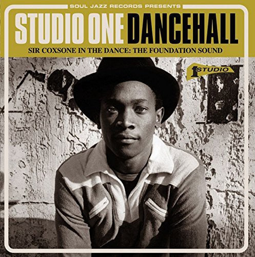 Soul Jazz Records Presents: Studio One Dancehall: Sir Coxsone